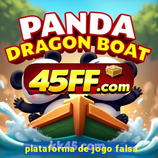 plataforma de jogo falsa